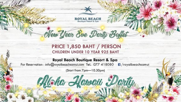 New Year Eve Party - &quot;Aloha Hawaii&quot; – 31 December 2018 in the Royal Beach Samui in Koh Samui