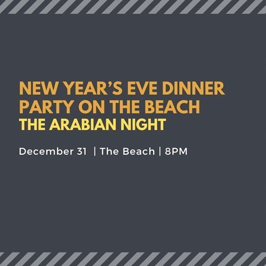 New Year’s Eve dinner party on the beach - The Arabian Night