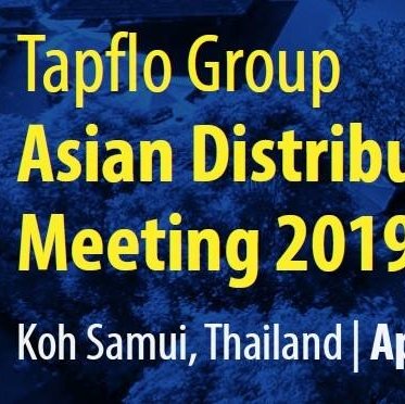 TGADM 2019 - 6th Tapﬂo Group Distributors & BIG 5 Meeting