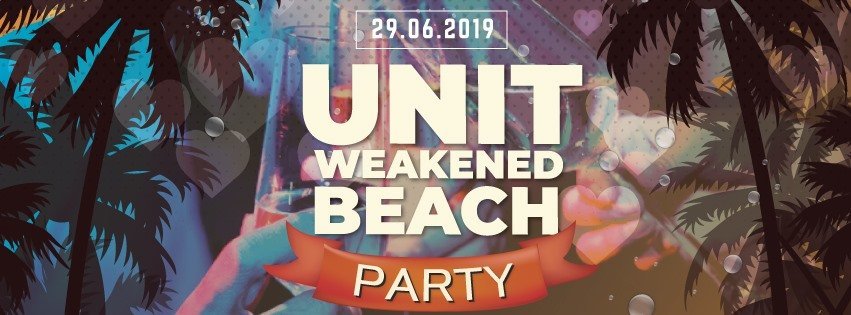 Unit Weakened Beach Party