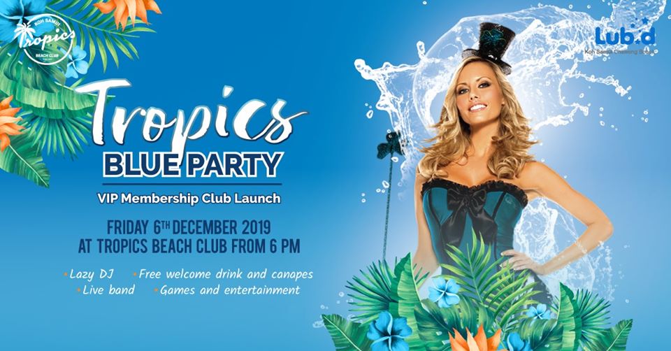 Tropics Blue Party