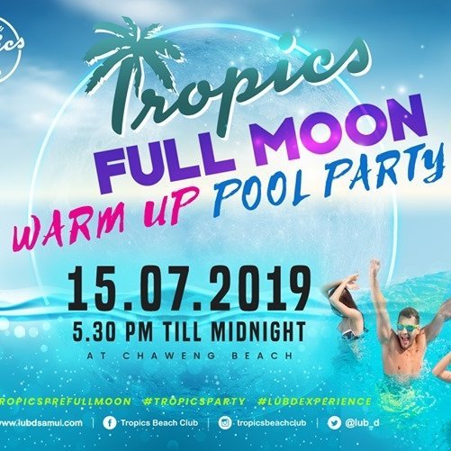 Tropics Full Moon Warm-up Pool Party