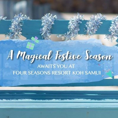Celebrate the Festive Season with Four Seasons Resort Koh Samui